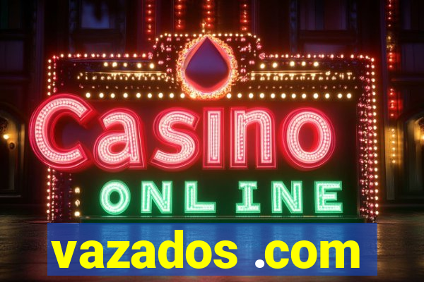 vazados .com